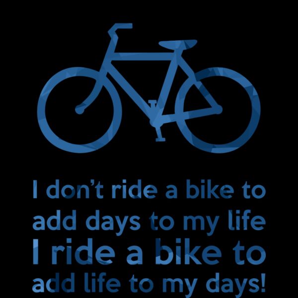 I Ride A Bike to add Life Thumbnail