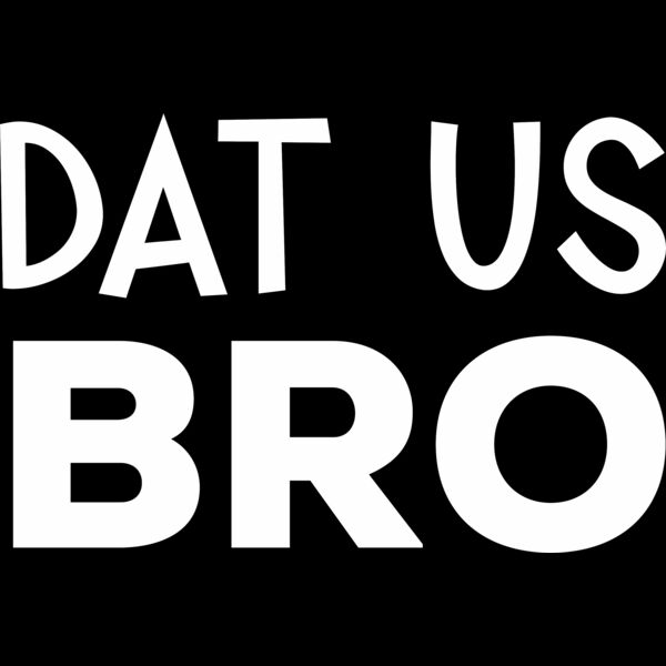 Dat Us Bro Thumbnail